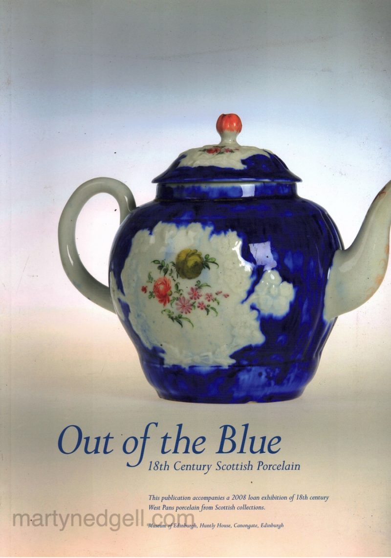 Out of the Blue, 18th Century Scottish Porcelain Museum of Edinburgh