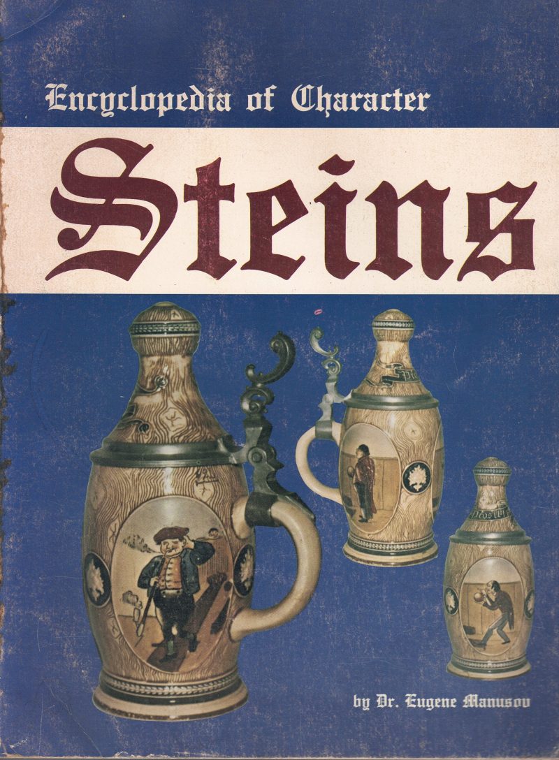 Encyclopaedia of Character Steins by Dr. Eugene Manusou