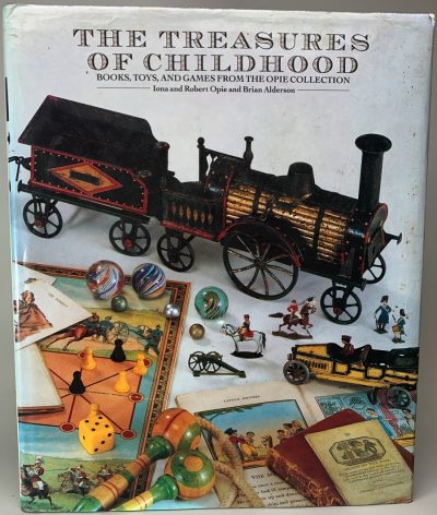 The Treasures of Childhood by Iona and Robert Opie and Brian Alderson