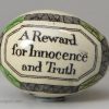 Pearlware pottery darning egg 'A Gift from the Pottery', 'A Reward for Innocence and Truth', circa 1830, possibly Whitehaven Pottery