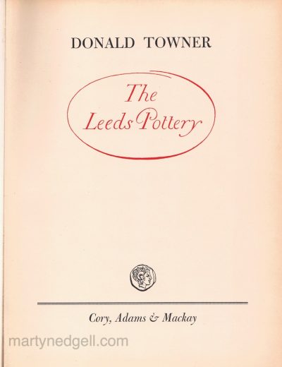 Leeds Pottery by Donald Towner