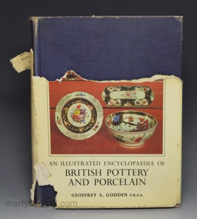 An Illustrated Encyclopaedia of British Pottery and Porcelain, by Geoffrey A. Godden F.R.S.A.